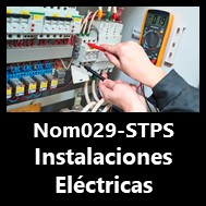 NOM-029 Mantenimiento de Instalaciones Eléctricas